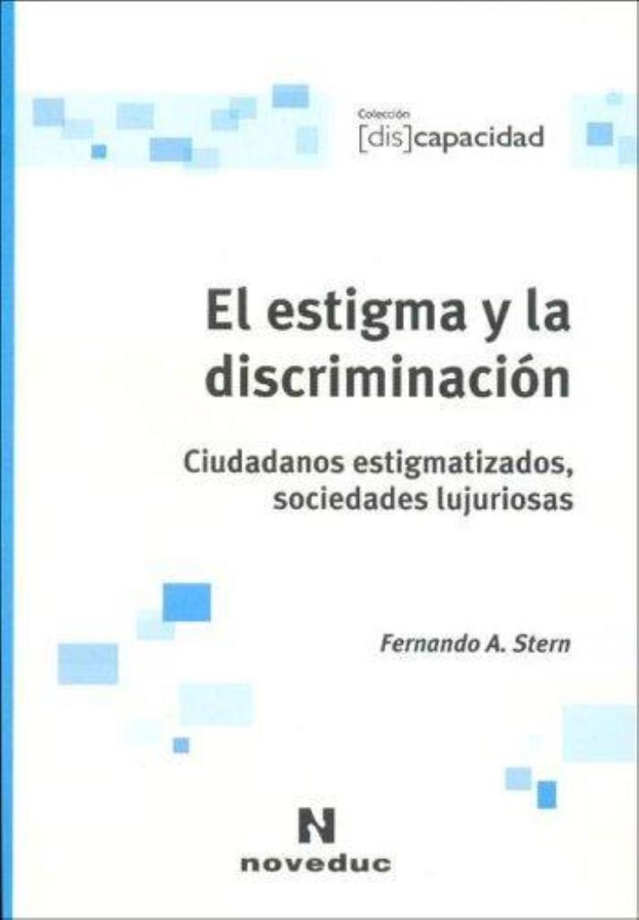 ESTIGMA Y LA DISCRIMINACION, EL - CIUDADANOS ESTIGMATIZADOS