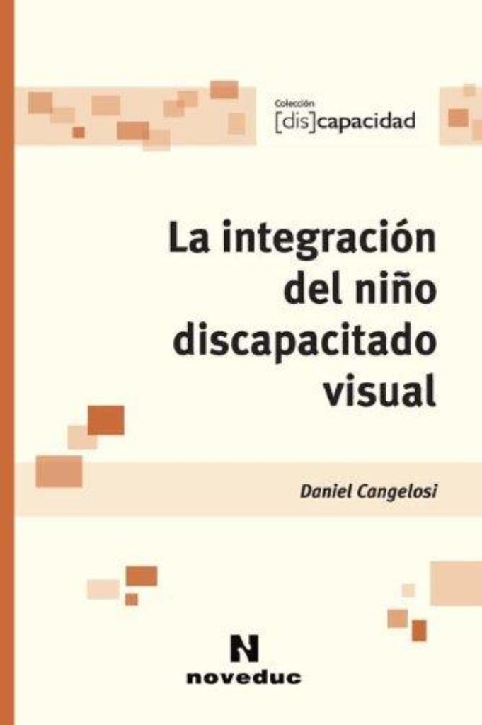 INTEGRACION DEL NIÑO DISCAPACITADO VISUAL, LA