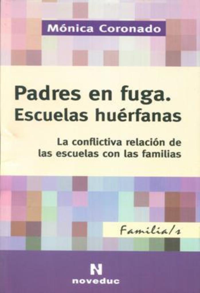 PADRES EN FUGA, ESCUELAS HUERFANAS