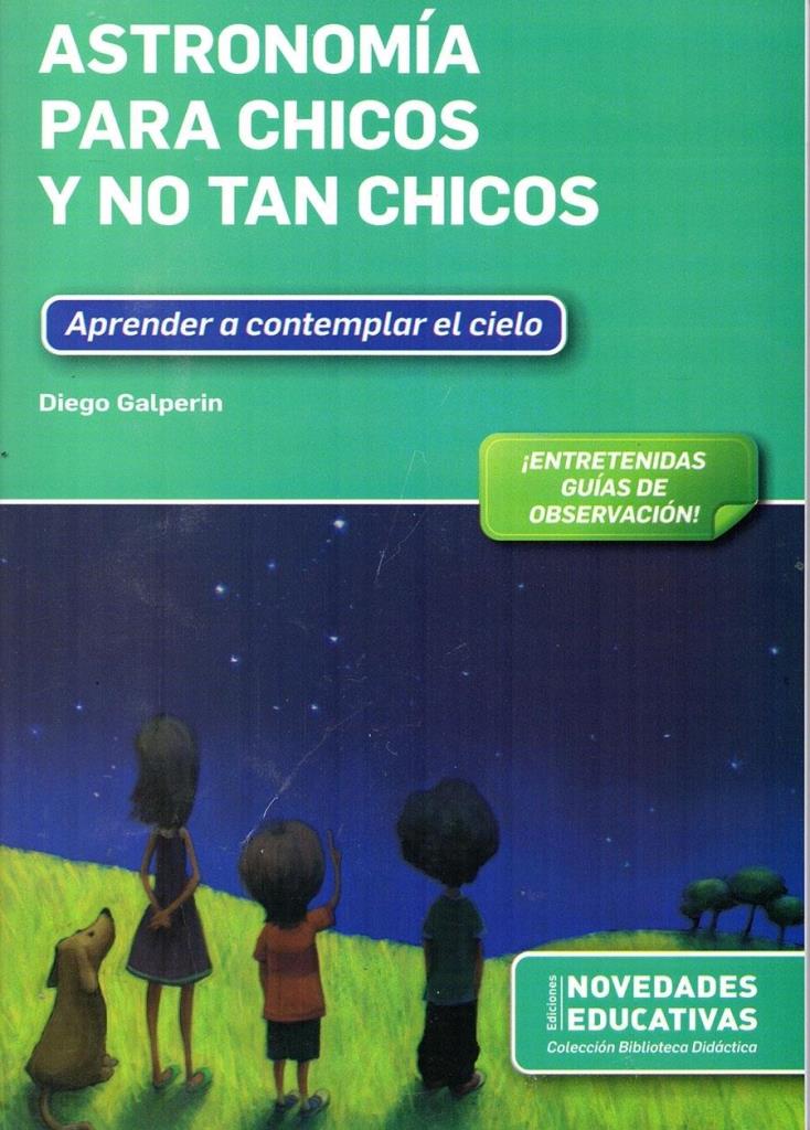 ASTRONOMIA PARA CHICOS Y NO TAN CHICOS