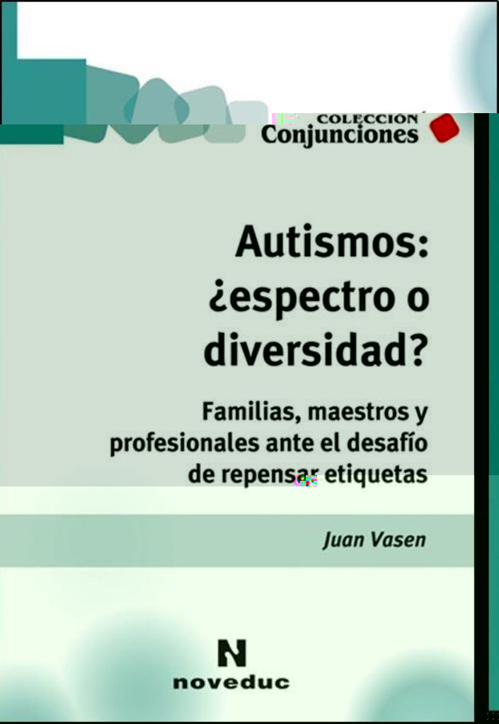 AUTISMOS- ESPECTRO O DIVERSIDAD