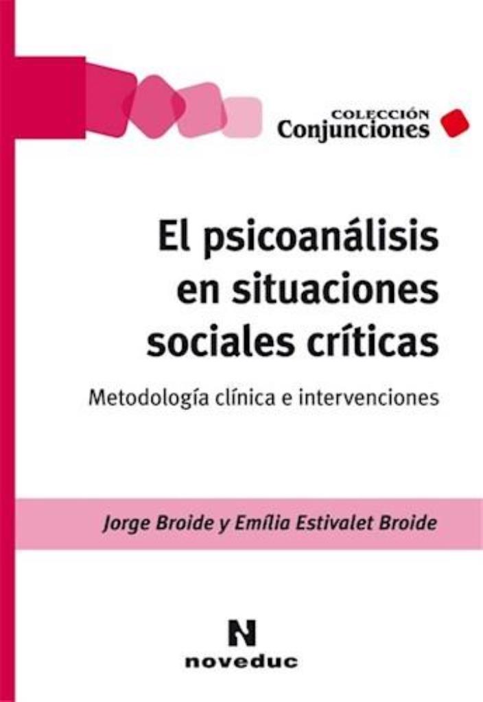 PSICOANALISIS EN SITUACIONES SOCIALES CRITICAS, EL