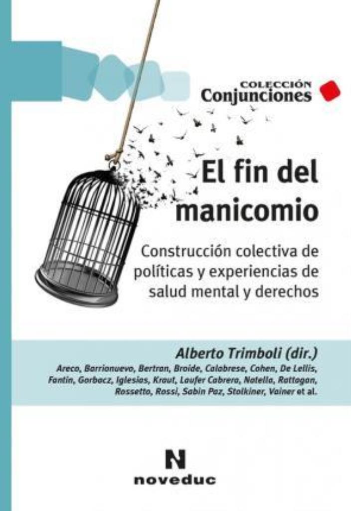 FIN DEL MANICOMIO, EL