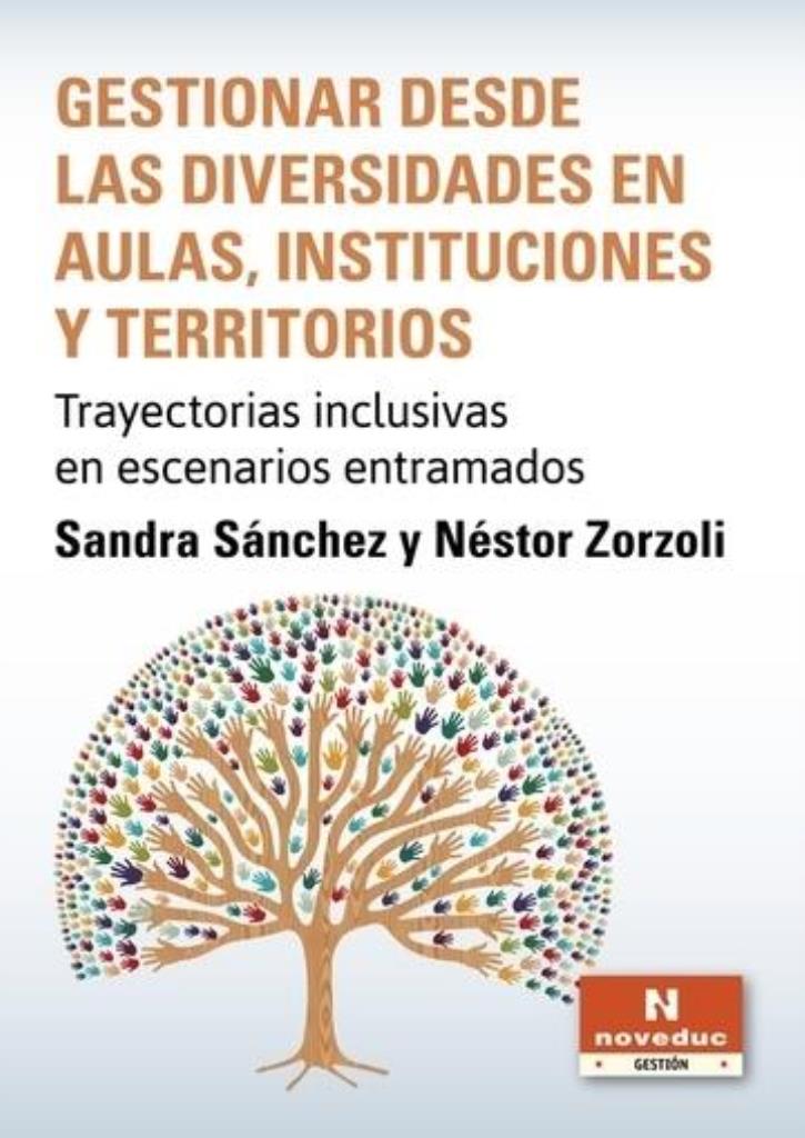 GESTIONAR DESDE LAS DIVERSIDADES EN  AULAS, INSTITUCIONES Y TERRITORIOS