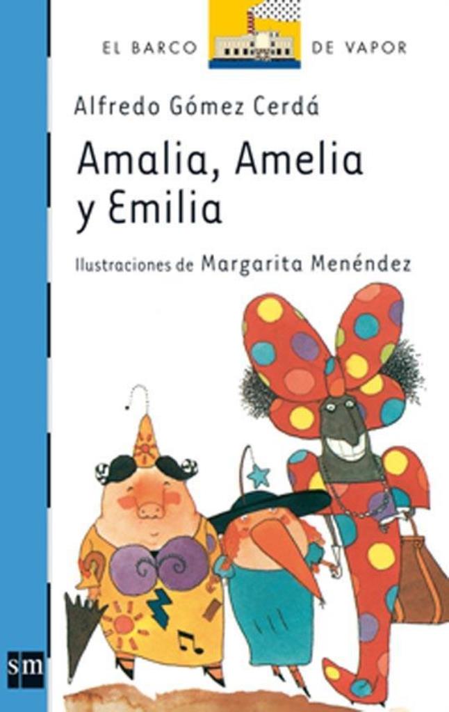 AMALIA, AMELIA Y EMILIA - SERIE AZUL