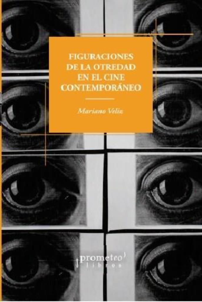 FIGURACIONES DE LA OTREDAD EN EL CINE CONTEMPORANEO