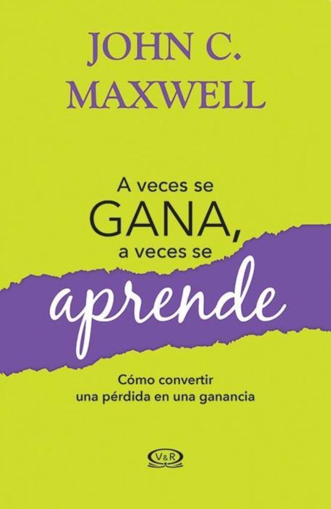 A VECES SE GANA, A VECES SE APRENDE
