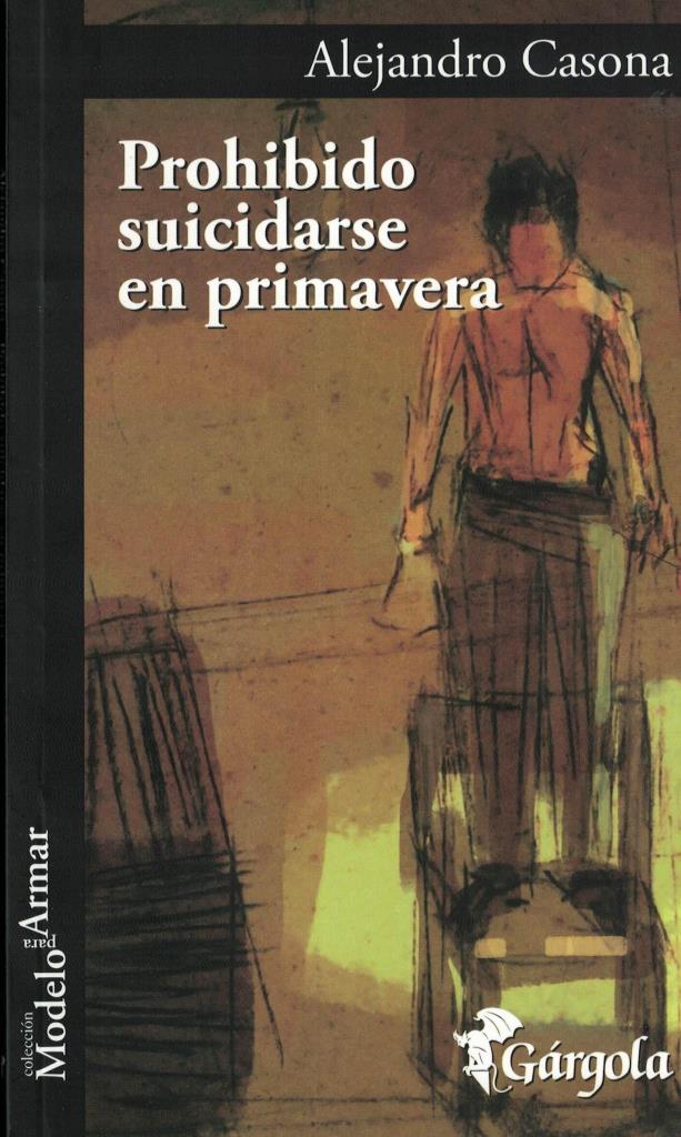 PROHIBIDO SUICIDARSE EN PRIMAVERA