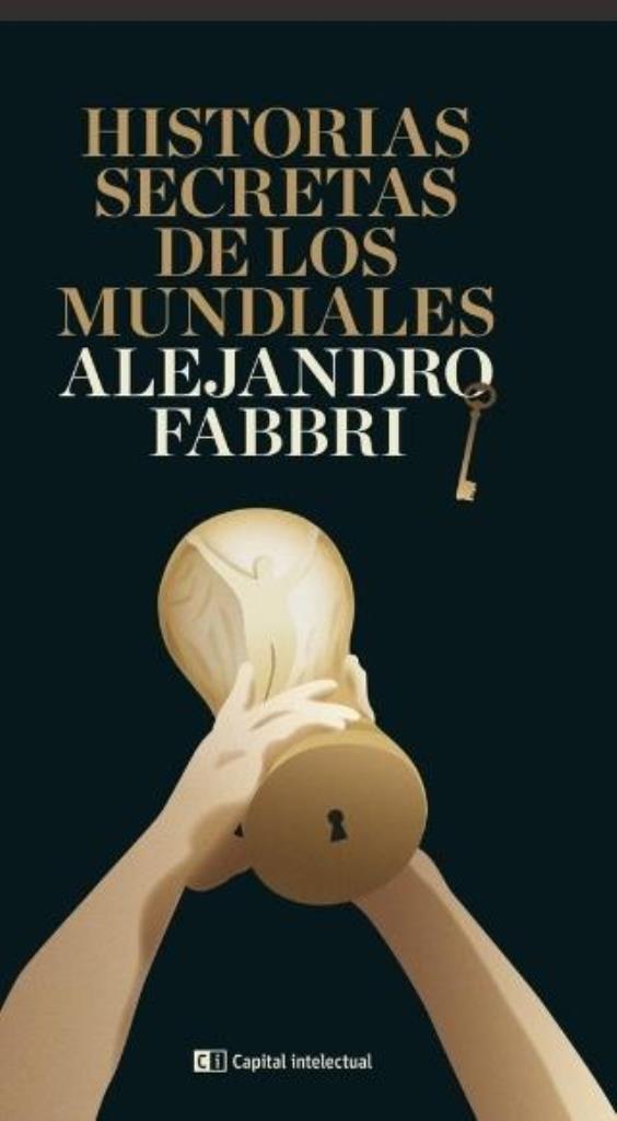 HISTORIAS SECRETAS DE LOS MUNDIALES - 2022