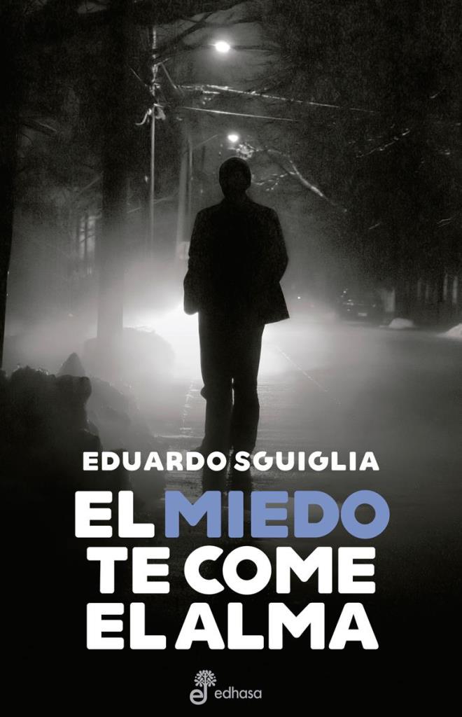 MIEDO TE COME EL ALMA, EL