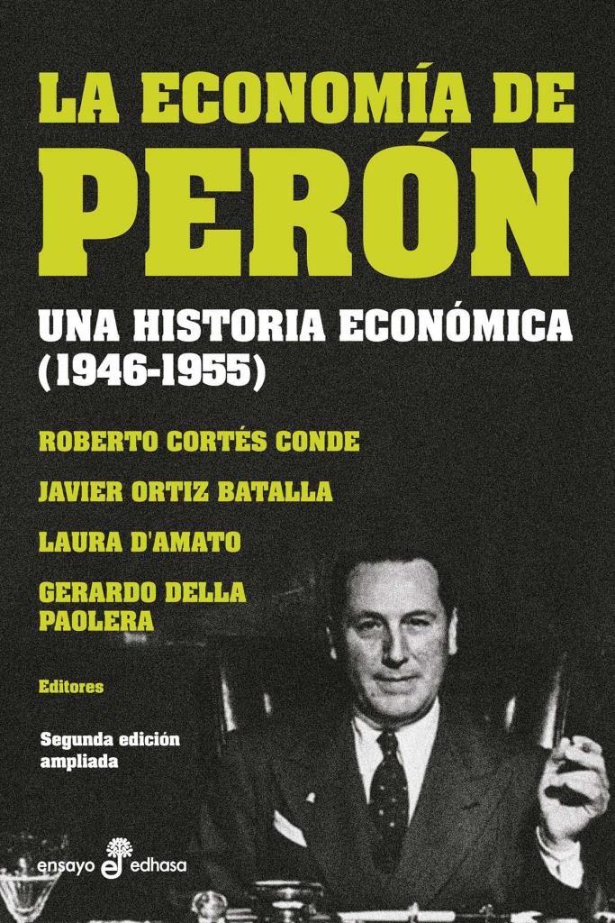 ECONOMIA DE PERON, LA (SEGUNDA EDICION AMPLIADA)