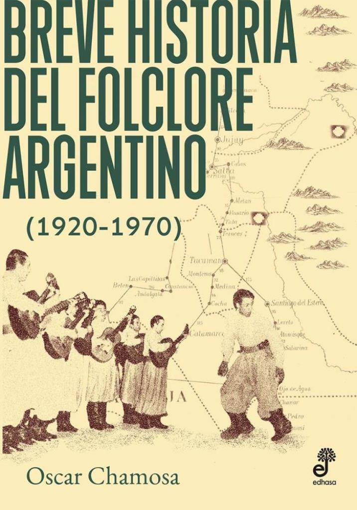BREVE HISTORIA DEL FOLCLORE ARGENTINO 1920-1970