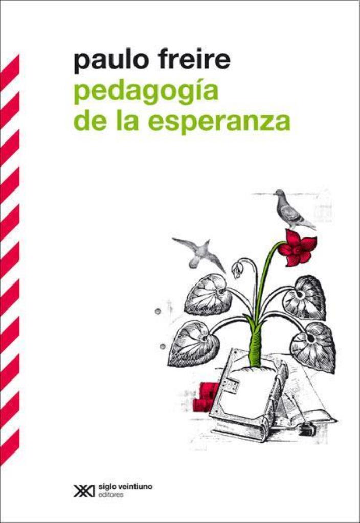 PEDAGOGIA DE LA ESPERANZA: UN REENCUENTRO CON LA PEDAGOGIA D