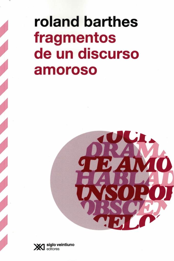 FRAGMENTOS DE UN DISCURSO AMOROSO