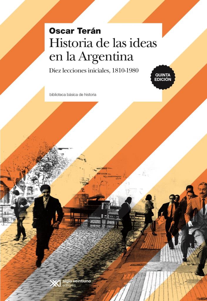 HISTORIA DE LAS IDEAS EN LA ARGENTINA- 10 LECCIONES INICIALES