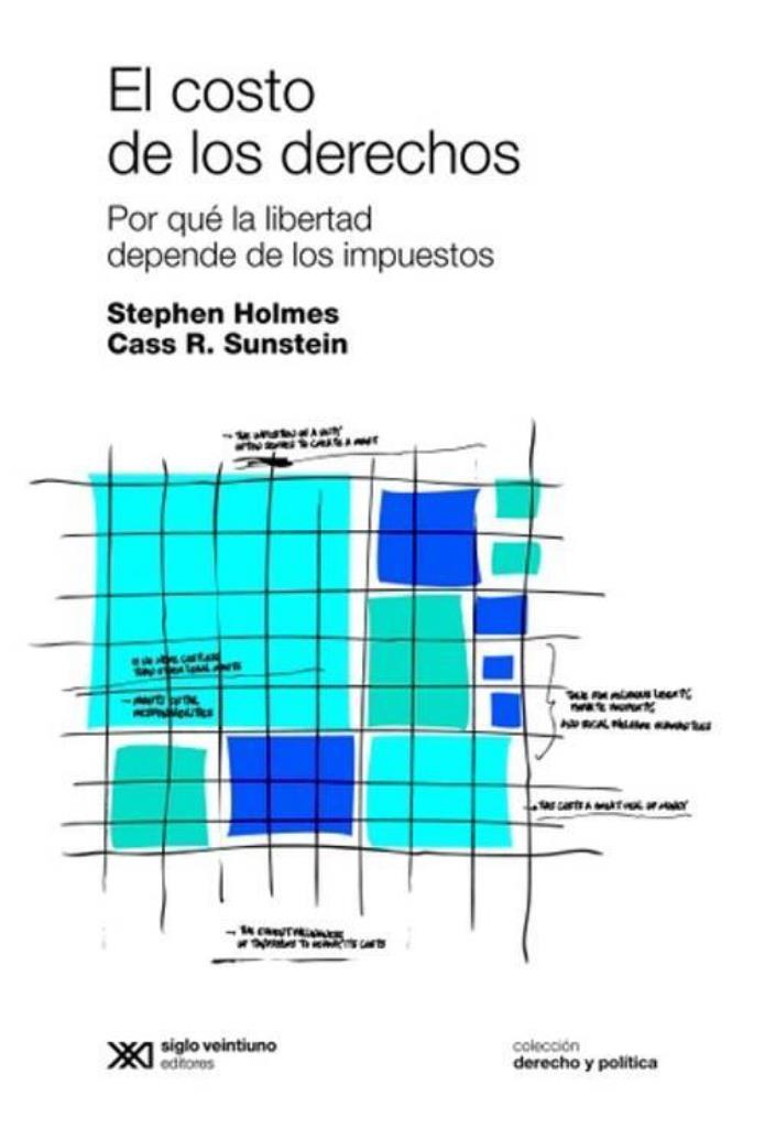 COSTO DE LOS DERECHOS, EL-  POR QUE LA LIBERTAD DEPENDE DE LO