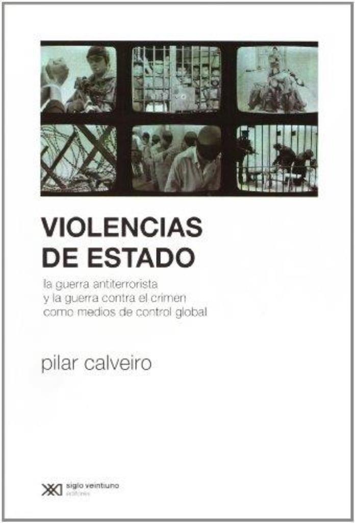 VIOLENCIAS ESTATALES EN EL MUNDO GLOBAL. EL IMPACTO SOBRE LO