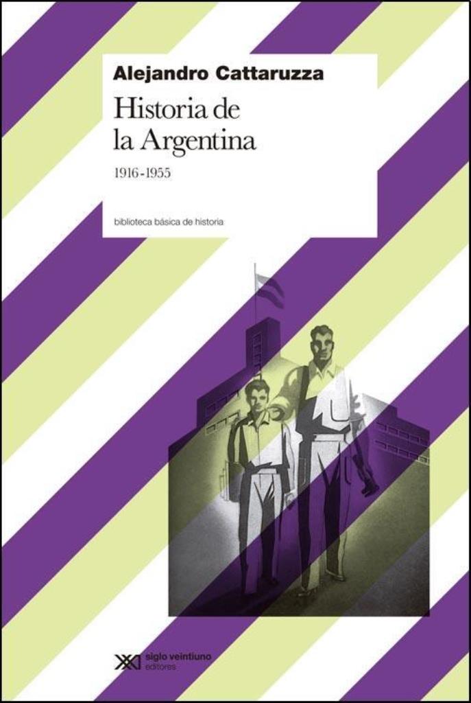 HISTORIA DE LA ARGENTINA- 1916-1955