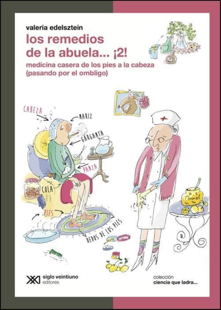 REMEDIOS DE LA ABUELA, LOS. MITOS Y VERDADES SOBRE LA MED.CA