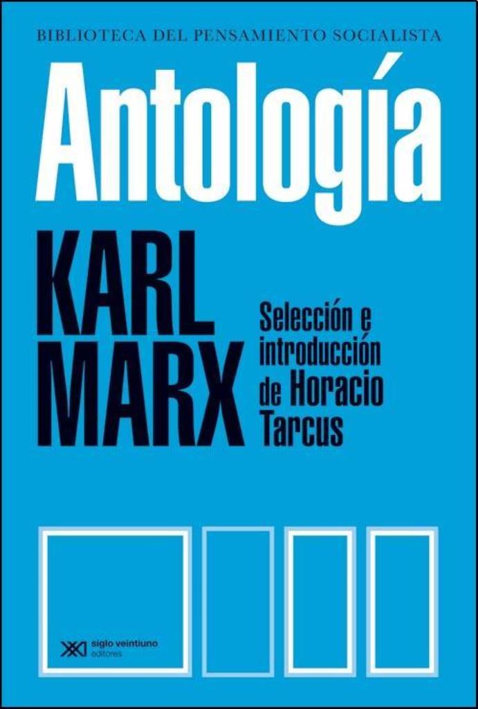 ANTOLOGIA- KARL MARX