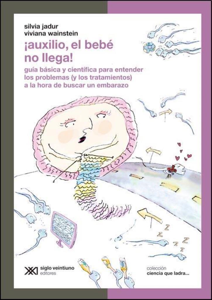 AUXILIO, EL BEBE NO LLEGA! - CIENCIA QUE LADRA