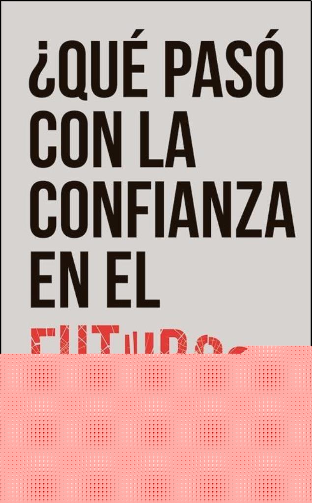 QUE PASO CON LA CONFIANZA EN EL FUTURO