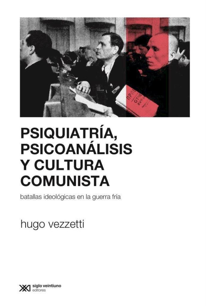 PSIQUIATRIA, PSICOANALISIS Y CULTURA COMUNISTA