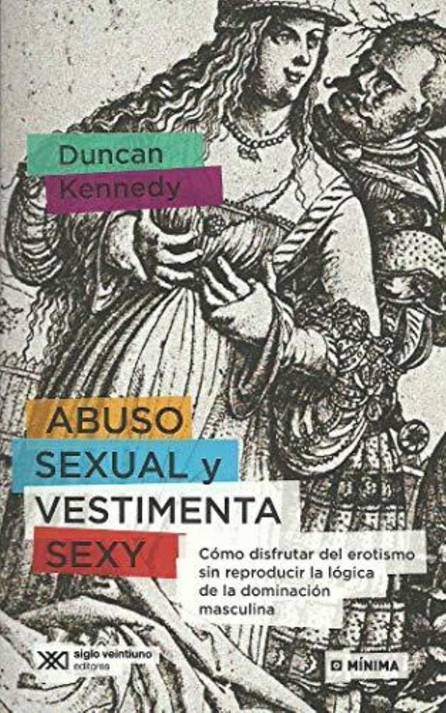 ABUSO SEXUAL, VESTIMENTA SEXY Y LA EROTIZACION DE LA DOMINAC