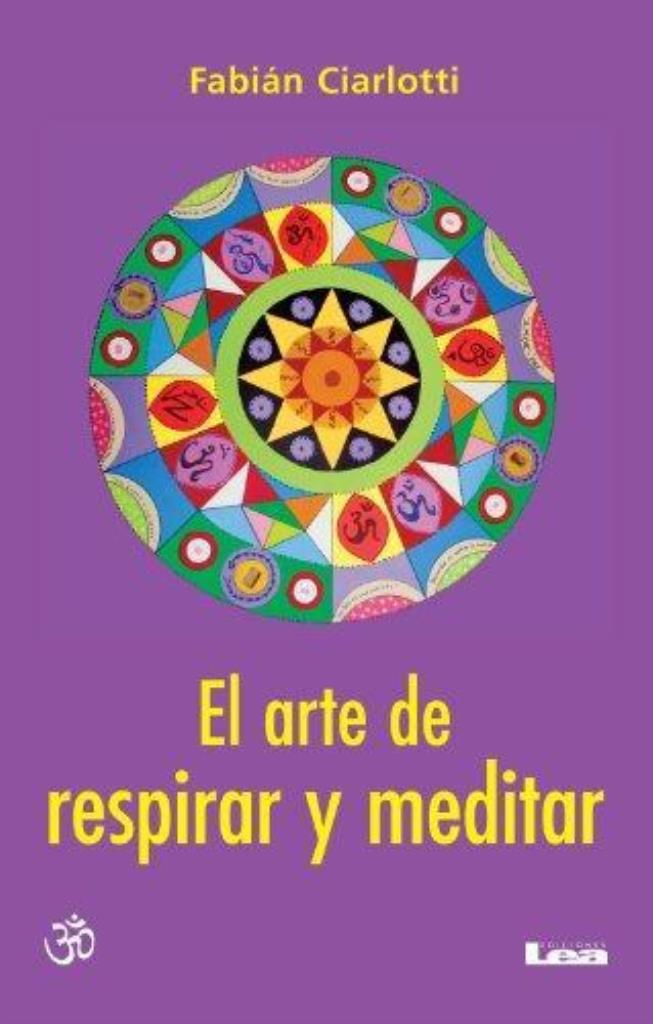 ARTE DE RESPIRAR Y MEDITAR, EL