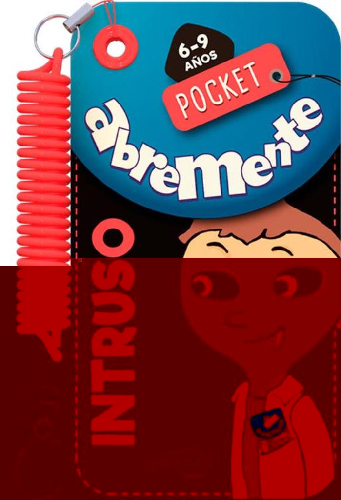 ABREMENTE INTRUSO- 6-9 AÑOS POCKET