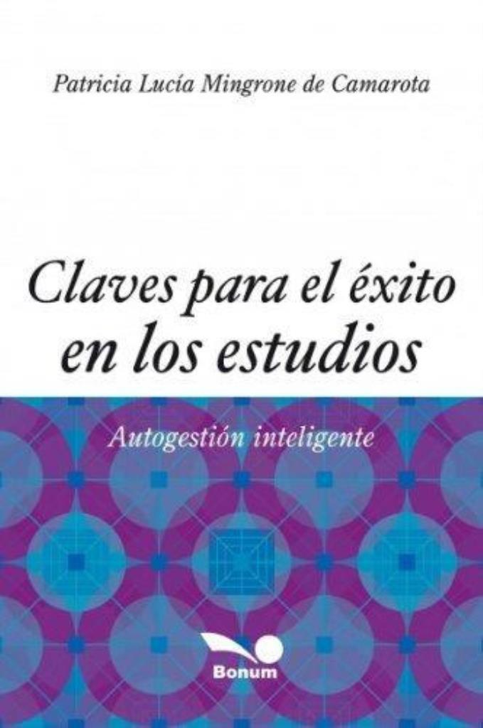 CLAVES PARA EL EXITO ACADEMICO- AUTOGESTION INTELIGENTE EN