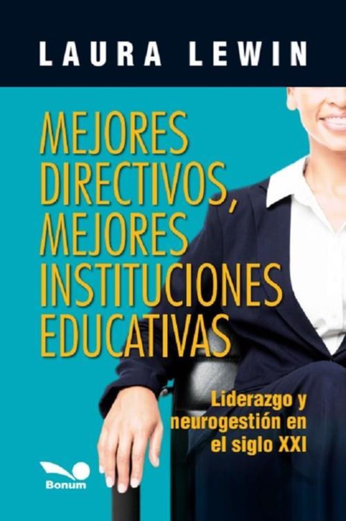 MEJORES DIRECTIVOS, MEJORES INTSTITUCIONES EDUCATIVAS