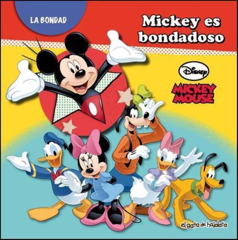 MICKEY ES BONDADOSO