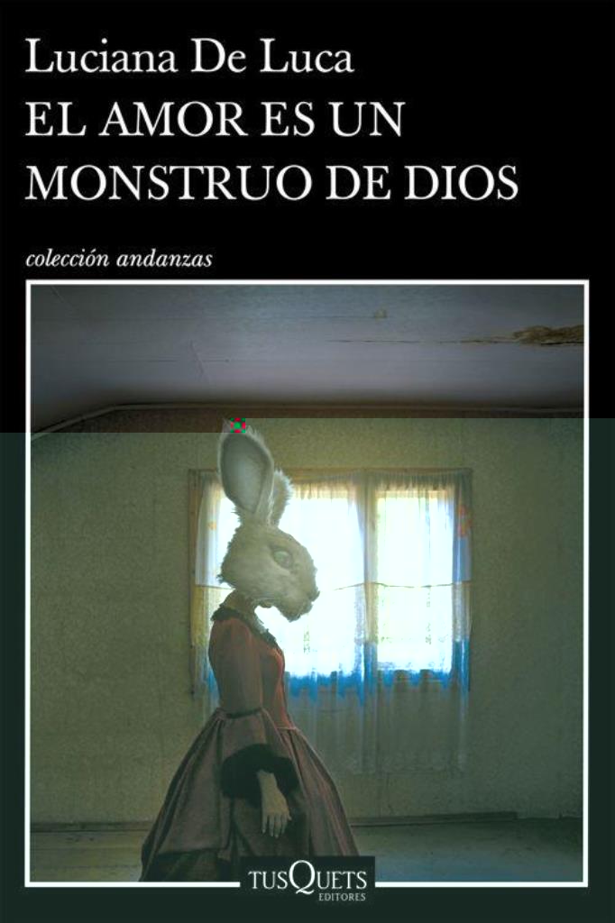 AMOR ES UN MONSTRUO DE DIOS, EL