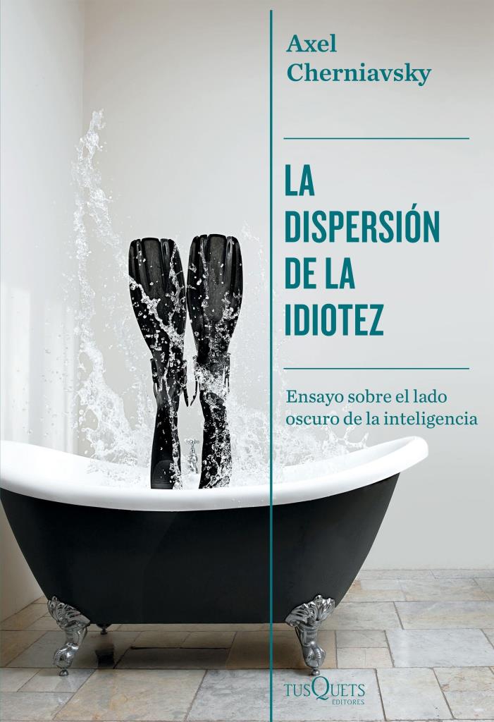 DISPERSION DE LA IDIOTEZ, LA