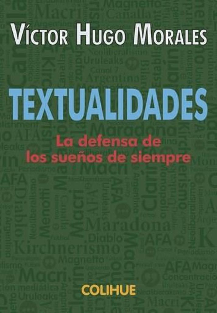 TEXTUALIDADES. LA DEFENSA DE LOS SUEÑOS DE SIEMPRE