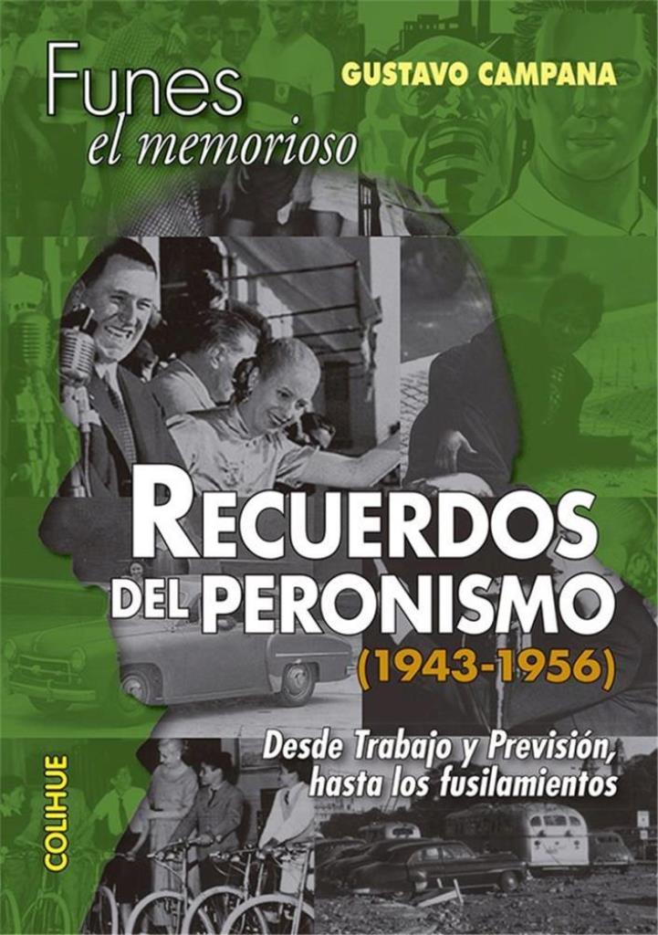 RECUEDO DEL PERONISMO (1943-1956) - FUNES EL MEMORIOSO