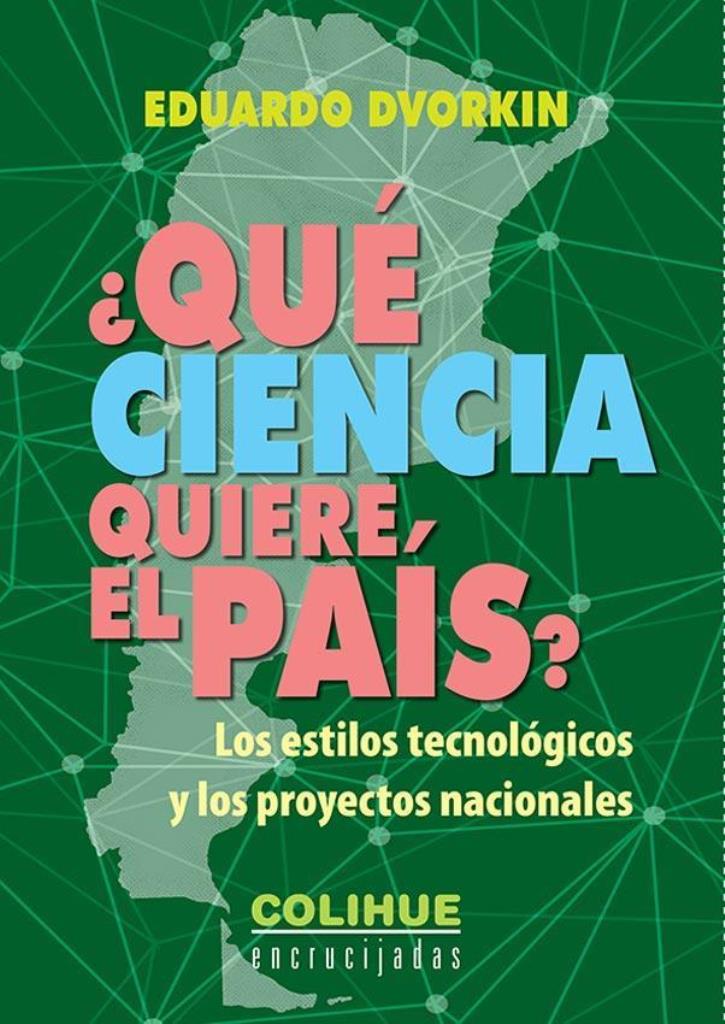 QUE CIENCIA QUIERE EL PAIS - ENCRUCIJADAS
