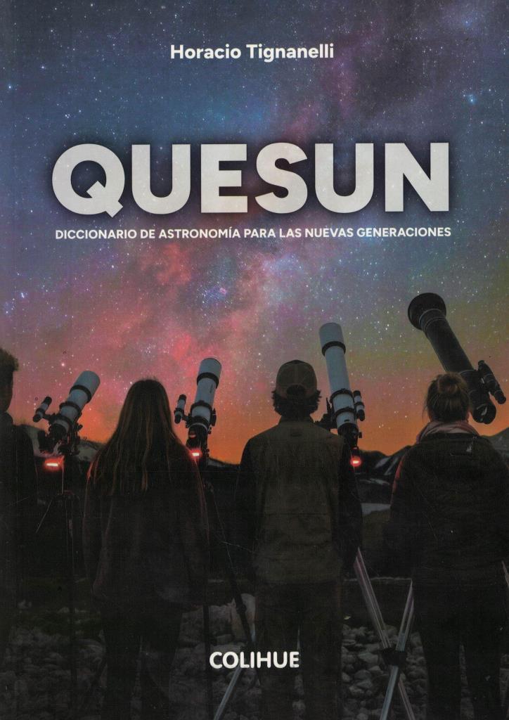 QUESUN- DICCIONARIO DE ASTRONOMIA PARA LAS NUEVAS GENERACIONES