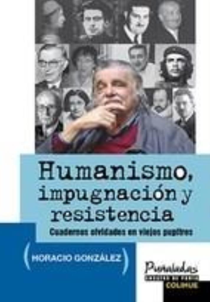 HUMANISMO, IMPUGNACION Y RESISTENCIA