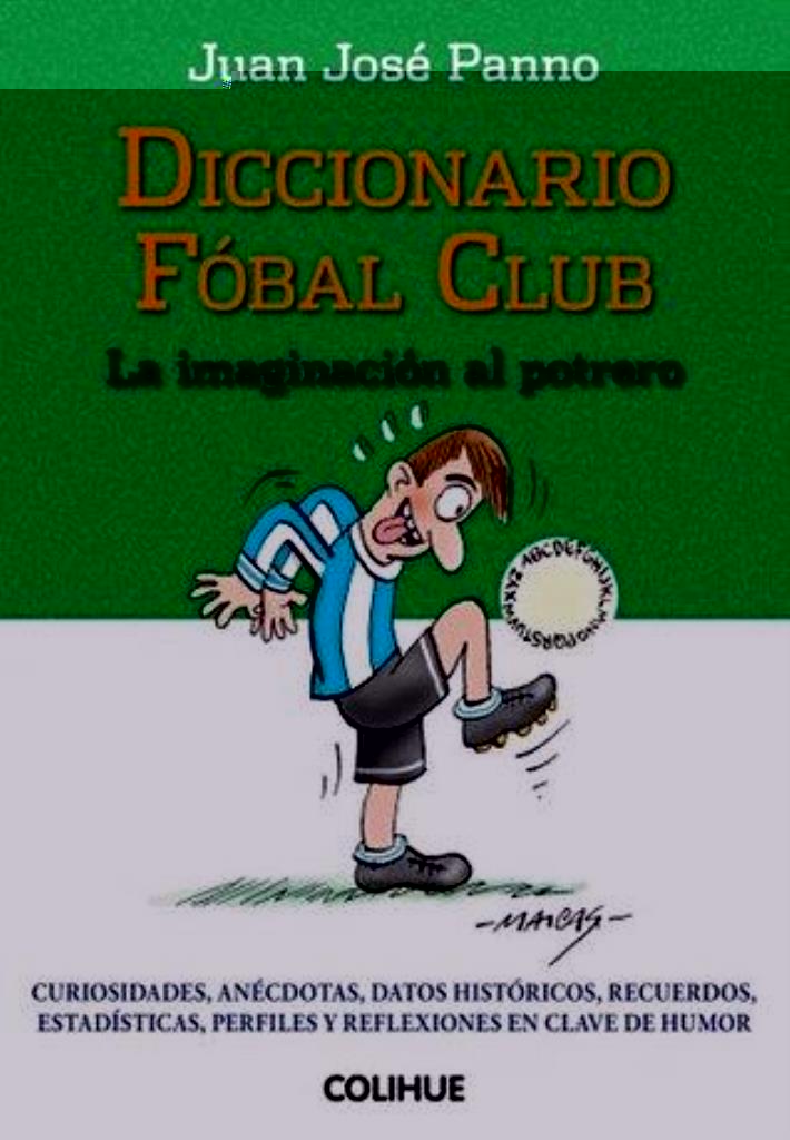 DICC.FOBAL CLUB. LA IMAGINACION AL POTRERO