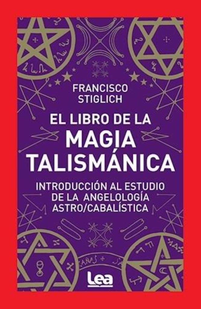 LIBRO DE LA MAGIA TALISMANICA
