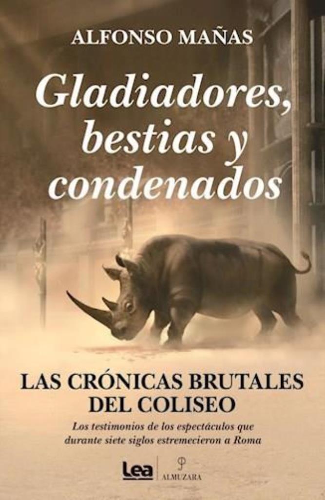 GLADIADORES, BESTIAS Y CONDENADOS