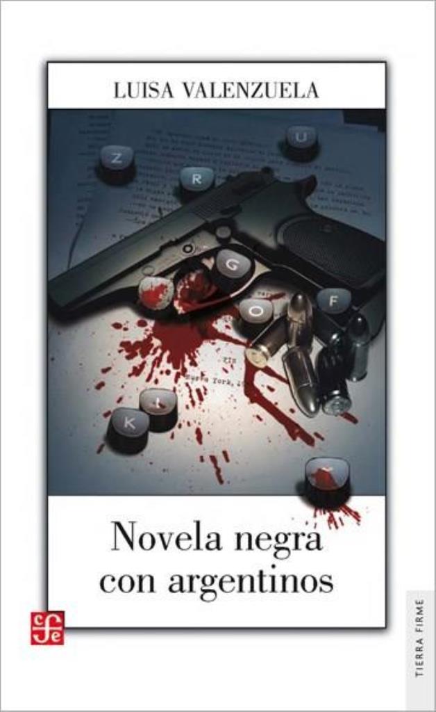 NOVELA NEGRA CON ARGENTINOS - TIERRA FIRME