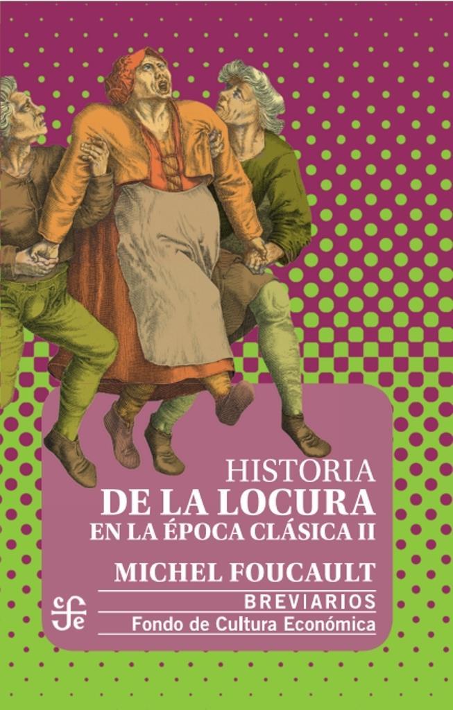 HISTORIA DE LA LOCURA EN LA EPOCA CLASICA I