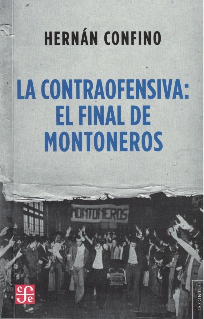 CONTRAOFENSIVA , LA- EL FINAL DE LOS MONTONEROS