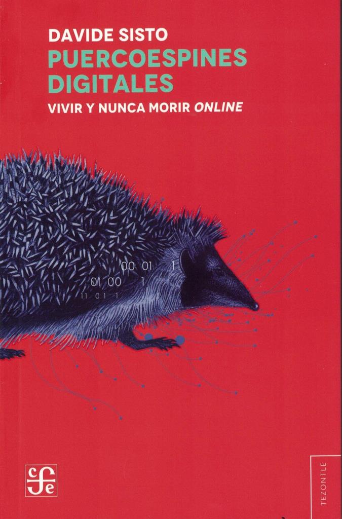 PUERCOESPINES DIGITALES- VIVIR Y NUNCA MORIR ONLINE