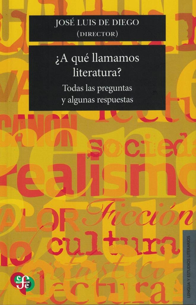 A QUÑ LLAMAMOS LITERATURA. Todas las preguntas y algunas respuestas