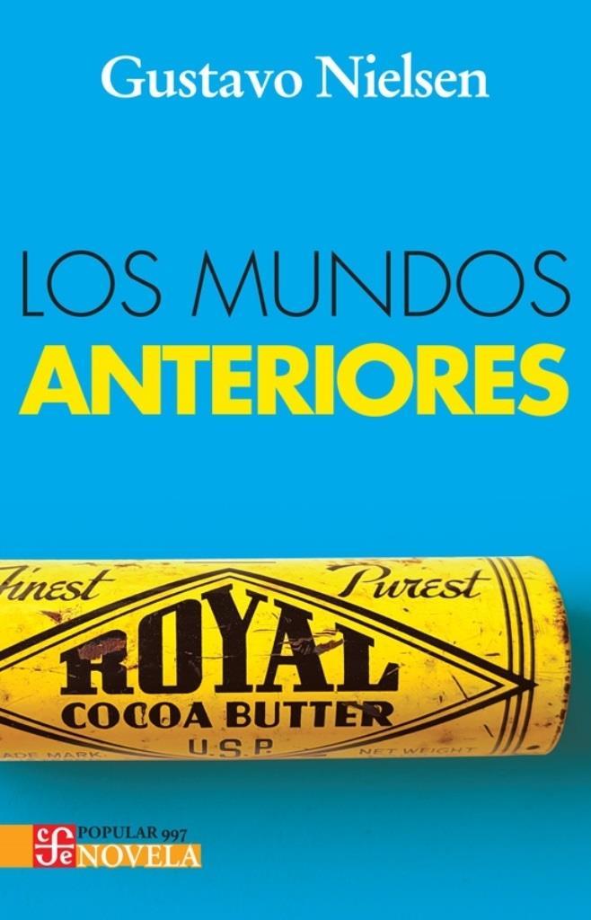 MUNDOS ANTERIORES, LOS