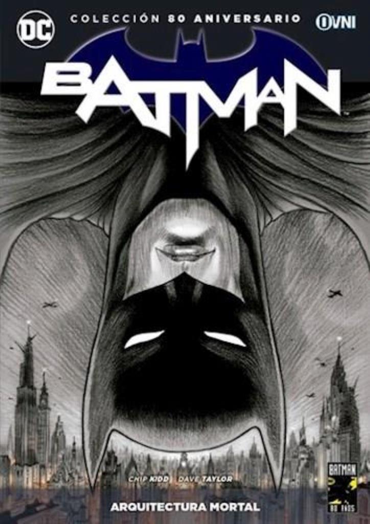 BATMAN ARQUITECTURA MORTAL - COLECCION 80 ANIVERSARIO